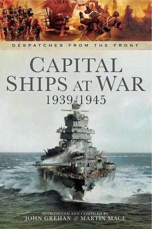 Buy Capital Ships at War, 1939–1945 at Amazon