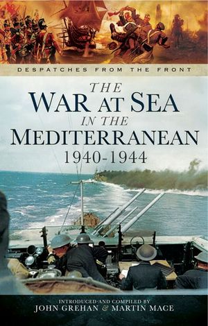 The War at Sea in the Mediterranean, 1940–1944