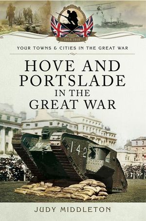 Buy Hove and Portslade in the Great War at Amazon