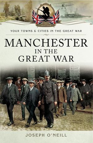 Buy Manchester in the Great War at Amazon