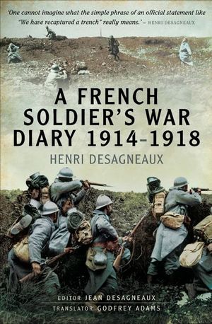 A French Soldier's War Diary 1914–1918