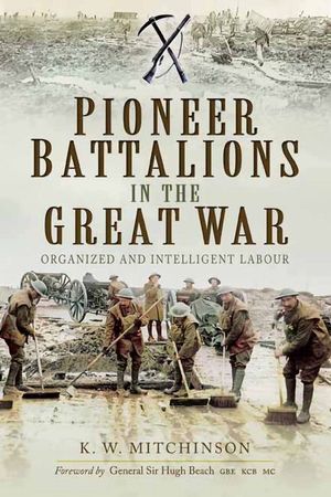Buy Pioneer Battalions in the Great War at Amazon
