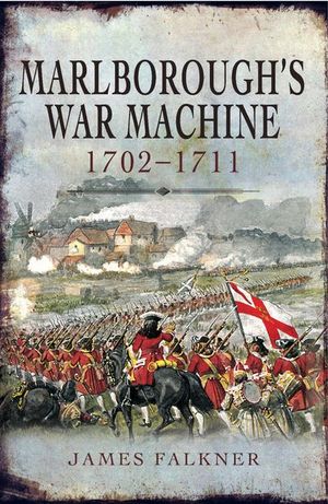 Buy Marlborough's War Machine, 1702–1711 at Amazon