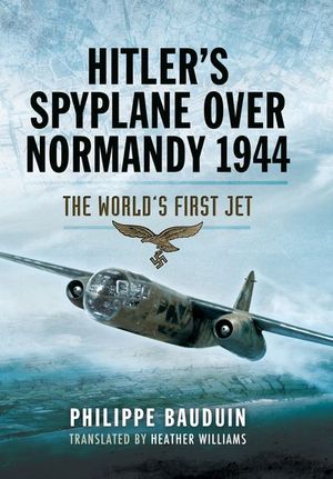 Buy Hitler's Spyplane Over Normandy, 1944 at Amazon