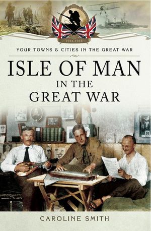 Buy Isle of Man in the Great War at Amazon