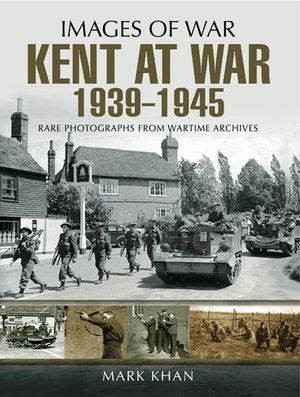 Buy Kent at War, 1939–1945 at Amazon