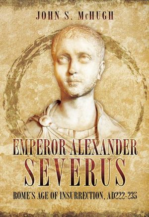 Buy Emperor Alexander Severus at Amazon