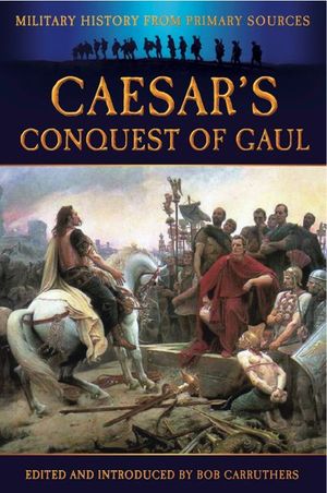 Buy Caesar's Conquest of Gaul at Amazon