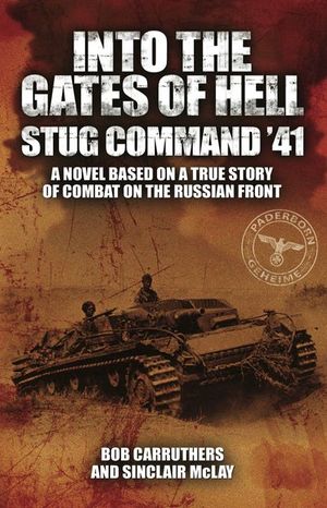 Buy Into the Gates of Hell: Stug Command '41 at Amazon