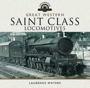 Buy Great Western: Saint Class Locomotives at Amazon