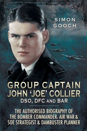 Group Captain John 'Joe' Collier DSO, DFC and Bar