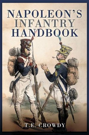 Buy Napoleon's Infantry Handbook at Amazon