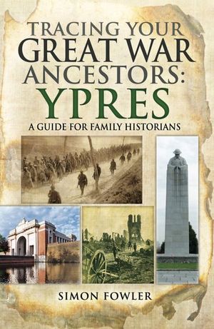 Buy Tracing your Great War Ancestors: Ypres at Amazon