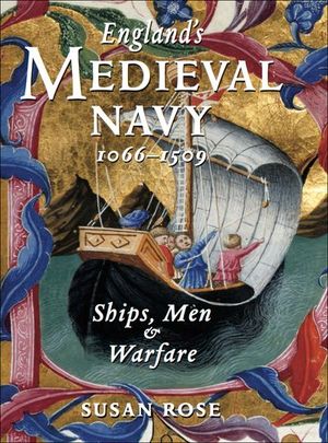 Buy England's Medieval Navy, 1066–1509 at Amazon