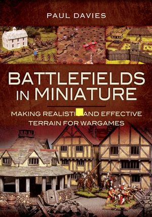 Buy Battlefields In Miniature at Amazon