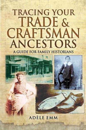 Buy Tracing Your Trade & Craftsman Ancestors at Amazon