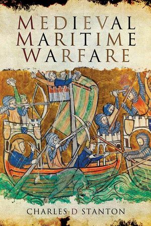 Medieval Maritime Warfare