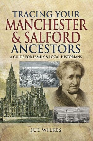 Buy Tracing Your Manchester & Salford Ancestors at Amazon