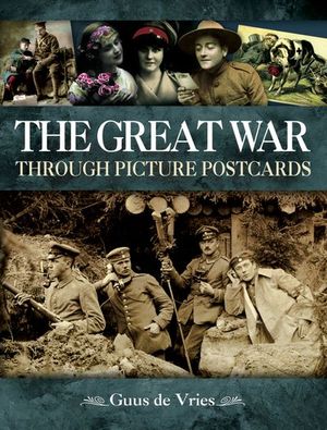 The Great War Through Picture Postcards