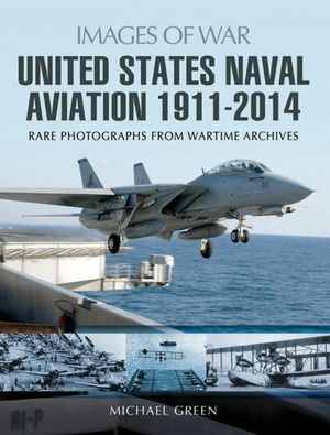 Buy United States Naval Aviation, 1911–2014 at Amazon