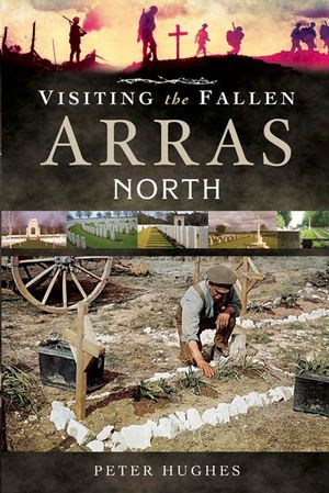 Buy Visiting the Fallen: Arras North at Amazon