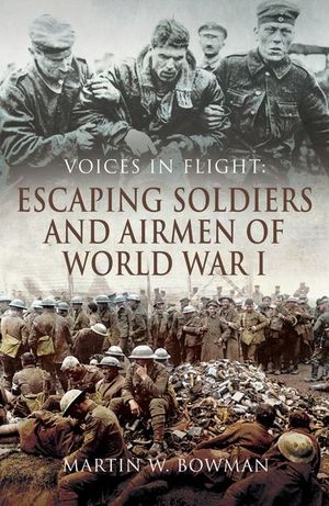 Buy Escaping Soldiers and Airmen of World War I at Amazon