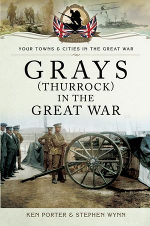 Buy Grays (Thurrock) in the Great War at Amazon