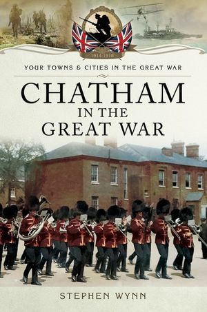 Buy Chatham in the Great War at Amazon
