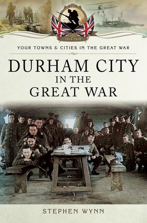 Buy Durham City in the Great War at Amazon
