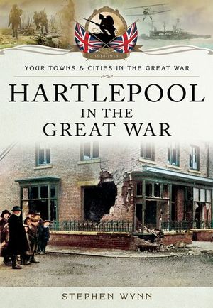 Buy Hartlepool in the Great War at Amazon