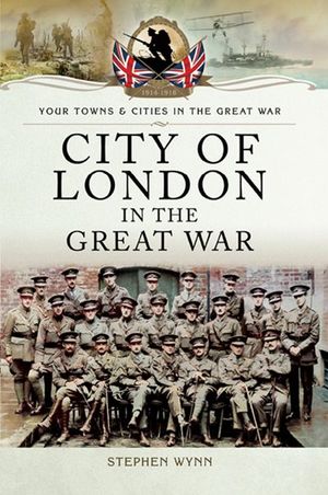 Buy City of London in the Great War at Amazon