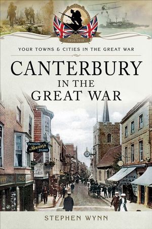 Buy Canterbury in the Great War at Amazon