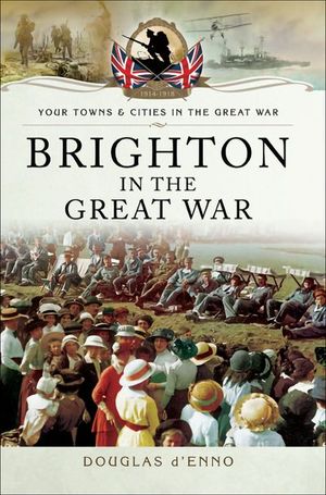 Buy Brighton in the Great War at Amazon