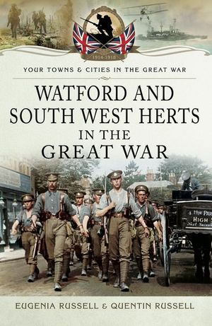 Buy Watford and South West Herts in the Great War at Amazon