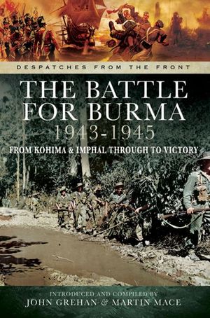 Buy The Battle for Burma, 1943–1945 at Amazon