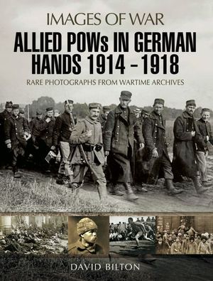Allied POWs in German Hands 1914–1918