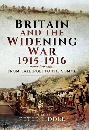 Buy Britain and a Widening War, 1915–1916 at Amazon