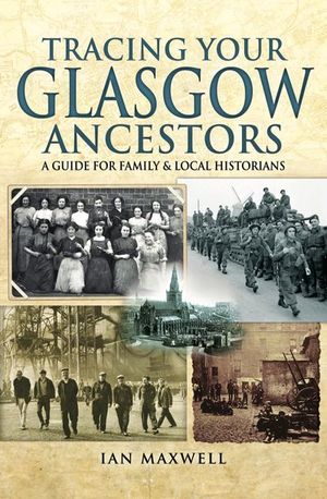 Buy Tracing Your Glasgow Ancestors at Amazon