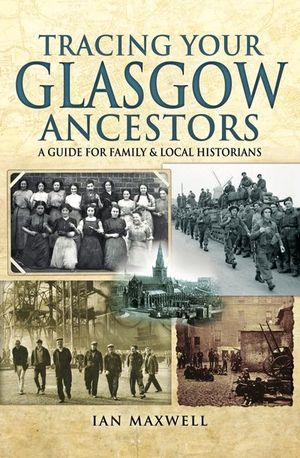 Tracing Your Glasgow Ancestors