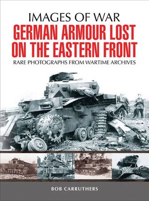 Buy German Armour Lost on the Eastern Front at Amazon
