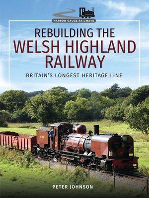 Buy Rebuilding the Welsh Highland Railway at Amazon
