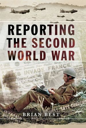 Buy Reporting the Second World War at Amazon