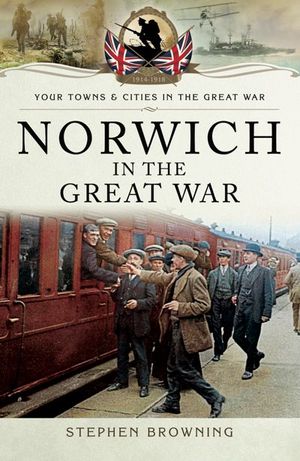 Buy Norwich in the Great War at Amazon