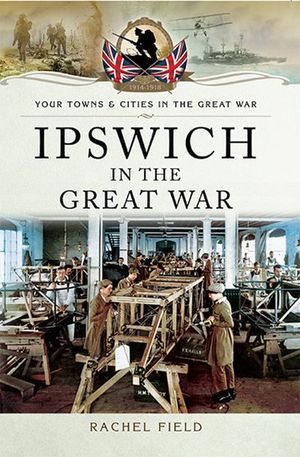 Ipswich in the Great War