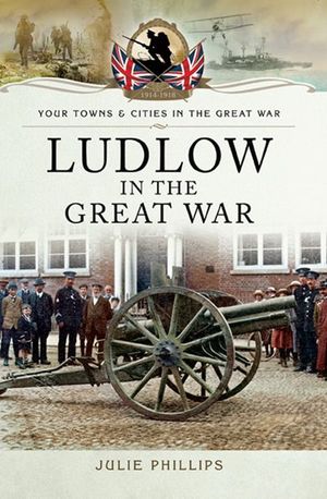 Buy Ludlow in the Great War at Amazon