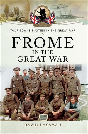 Buy Frome in the Great War at Amazon