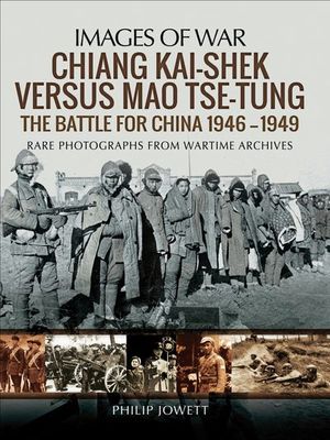 Chiang Kai-shek Versus Mao Tse-tung