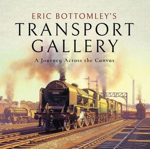 Buy Eric Bottomley's Transport Gallery at Amazon