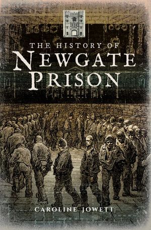 Buy The History of Newgate Prison at Amazon