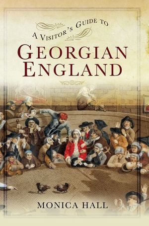 Buy A Visitor's Guide to Georgian England at Amazon